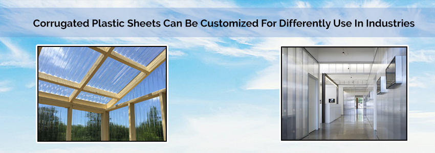 Corrugated Plastic Sheets Can Be Customized For Differently Use In Industries